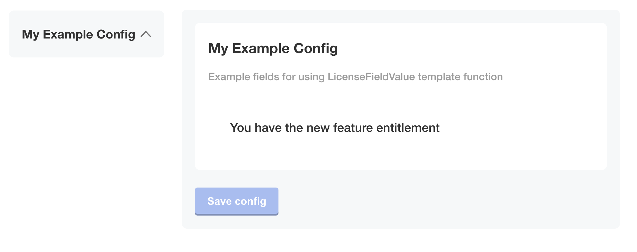 Config page displaying the text &quot;You have the new feature entitlement&quot;